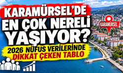 Karamürsel’de en çok nereli yaşıyor? İlk sırada o il var