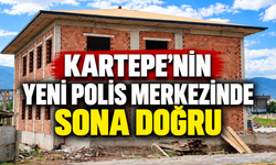 Kartepe’nin yeni polis merkezinde sona doğru