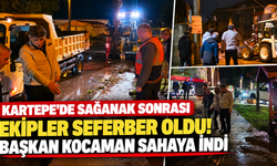 Kartepe'de sağanak sonrası ekipler seferber oldu! Başkan Kocaman sahaya indi