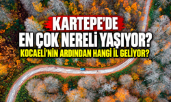 Kartepe’de en çok nereli yaşıyor? Kocaeli’nin ardından hangi il geliyor?