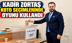 Kadir Zortaş KOTO Seçimlerinde Oyunu Kullandı