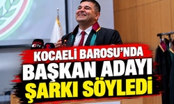 Kocaeli Barosu’nda Başkan Adayı Şarkı Söyledi