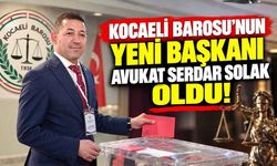 Kocaeli Barosu’nun Yeni Başkanı Avukat Serdar Solak Oldu!