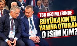 TBB Seçimlerinde Büyükakın'ın Yanına Oturan O İsim Kim?