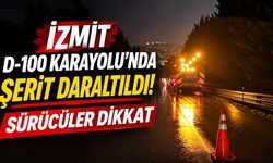 İzmit D-100 Karayolu'nda Şerit Daraltıldı! Sürücüler Dikkat