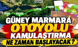 Kocaeli Güney Marmara Otoyolu Kamulaştırma Ne Zaman Başlayacak?