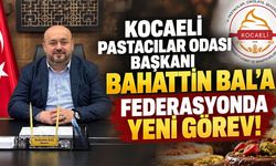 Kocaeli Pastacılar Odası Başkanı Bahattin Bal’a federasyonda yeni görev