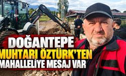 Başiskele Doğantepe Muhtarı Öztürk’ten Mahalleliye Mesaj Var