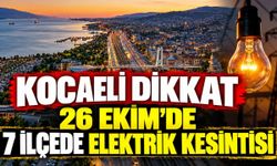 Kocaeli Dikkat: 26 Ekim'de 7 İlçede Elektrik Kesintisi