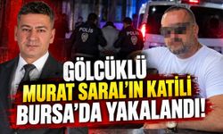 Gölcüklü Murat Saral’ın Katili Bursa’da Yakalandı