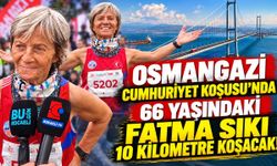 Osmangazi Cumhuriyet Koşusu'nda 66 Yaşındaki Fatma Sıkı 10 Kilometre Koşacak