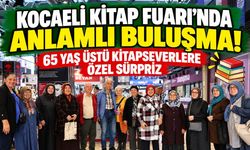 Kocaeli Kitap Fuarı’nda anlamlı buluşma! 65 yaş üstü kitapseverlere özel sürpriz