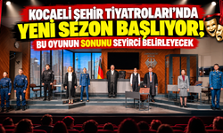 Kocaeli Şehir Tiyatroları'nda yeni sezon başlıyor! Bu oyunun sonunu seyirci belirleyecek