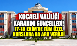 Kocaeli Valiliği kararını güncelledi! 17-18 Ekim'de tüm özel kurslara da ara verildi