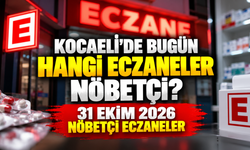 Kocaeli'de bugün hangi eczaneler nöbetçi? 31 Ekim 2026 nöbetçi eczaneler