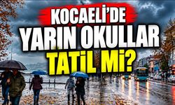 Kocaeli'de Yarın Okullar Tatil Mi?