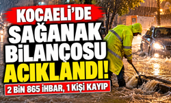 Kocaeli'de sağanak bilançosu açıklandı! 2 bin 865 ihbar