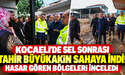 Kocaeli'de sel sonrası Tahir Büyükakın sahaya indi! Hasar gören bölgeleri inceledi