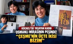 Kocaeli'de yaşayan kadın Osmanlı mirasının peşinde! “Çeşme'nin üçte ikisi bizim”