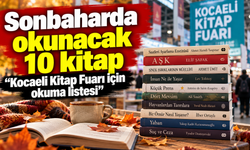 Sonbaharda okunacak 10 kitap: Kocaeli Kitap Fuarı için okuma listesi