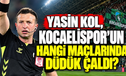 Yasin Kol, Kocaelispor’un hangi maçlarında düdük çaldı?