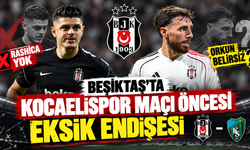 Beşiktaş’ta Kocaelispor maçı öncesi eksik endişesi: Rashica yok, Orkun belirsiz