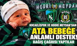 Kocaelispor ve Hodri Meydan'dan Ata bebeğe anlamlı destek! Bağış çağrısı yaptılar