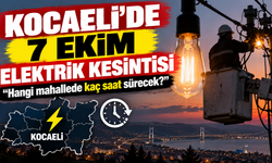 Kocaeli’de 7 Ekim elektrik kesintisi: Hangi mahallede kaç saat sürecek?