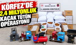 Körfez’de 2,4 milyonluk kaçak tütün operasyonu: 245 bin makaron ele geçirildi