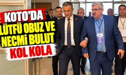 KOTO’da Lütfü Obuz ve Necmi Bulut Kol Kola