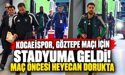 Kocaelispor, Göztepe maçı için stadyuma geldi! Maç öncesi heyecan dorukta