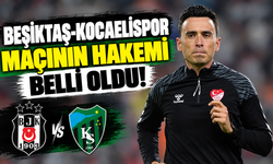 Beşiktaş-Kocaelispor maçının hakemi belli oldu!
