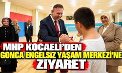 MHP Kocaeli’den Gonca Engelsiz Yaşam Merkezi’ne ziyaret