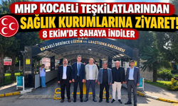 MHP Kocaeli teşkilatlarından sağlık kurumlarına ziyaret! 8 Ekim'de sahaya indiler