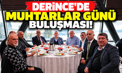 Derince'de Muhtarlar Günü buluşması! Kaymakam Demirelli ve Başkan Gökçe muhtarlarla bir araya geldi