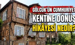 Gölcük'ün Cumhuriyet Kentine Dönüş Hikâyesi Nedir?