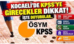 Kocaeli'de KPSS'ye girecekler dikkat! 10.00'dan sonra sınav binalarına giriş yasak