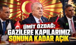 Ümit Özdağ: Gazilere Kapılarımız Sonuna Kadar Açık