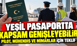 Yeşil pasaportta kapsam genişleyebilir: Pilot, mühendis ve mimarlar için teklif
