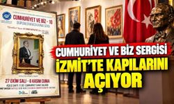 Cumhuriyet ve Biz Sergisi İzmit'te Kapılarını Açıyor