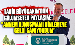 Tahir Büyükakın’dan gülümseten paylaşım: “Annem konuşmamı dinlemeye geldi sanıyordum”