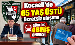 Kocaeli’de 65 yaş üstü ücretsiz ulaşıma günlük dört biniş önerisi