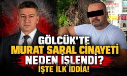 Gölcük'te Murat Saral Cinayeti Neden İşlendi?