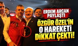 Erdem Arcan Paylaştı, Özgür Özel’in O Hareketi Dikkat Çekti!