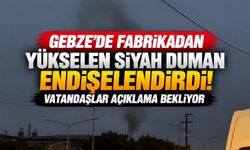 Gebze’de fabrikadan yükselen siyah duman endişelendirdi! Vatandaşlar açıklama bekliyor