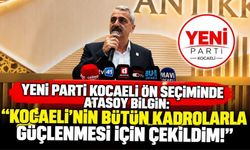Yeni Parti Kocaeli Ön Seçiminde Atasoy Bilgin: "Kocaeli’nin Bütün Kadrolarla Güçlenmesi İçin Çekildim!"
