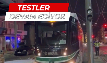 ŞEHİR HASTANESİ TRAMVAY HATTINDA TESTLER DEVAM EDİYOR