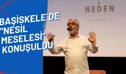 BAŞİSKELE´DE NESİL MESELESİ KONUŞULDU