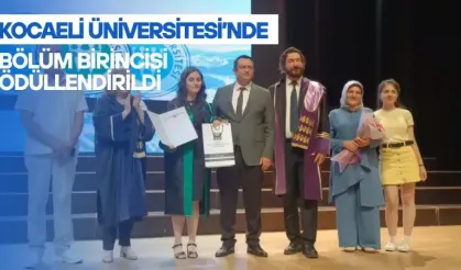 Kocaeli Üniversitesi’nde bölüm birincisi ödüllendirildi