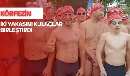 Körfezin iki yakasını kulaçlar birleştirdi